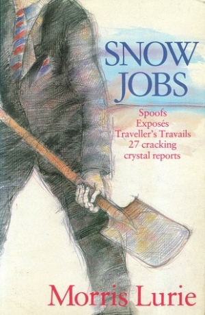 Alexander Buzo reviews &#039;Snow Jobs&#039; by Morris Lurie