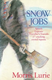 Alexander Buzo reviews 'Snow Jobs' by Morris Lurie