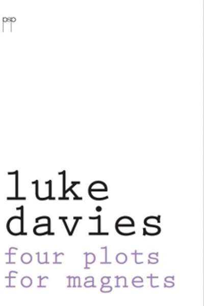 Anthony Lynch reviews &#039;Four Plots for Magnets&#039; by Luke Davies