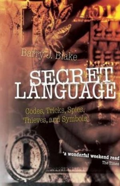 Bruce Moore reviews &#039;Secret Language&#039; by Barry J. Blake