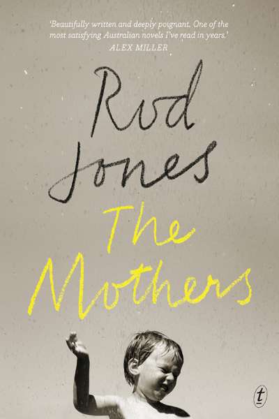 Rose Lucas reviews &#039;The Mothers&#039; by Rod Jones