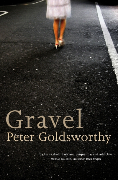 Murray Waldren reviews &#039;Gravel&#039; by Peter Goldsworthy