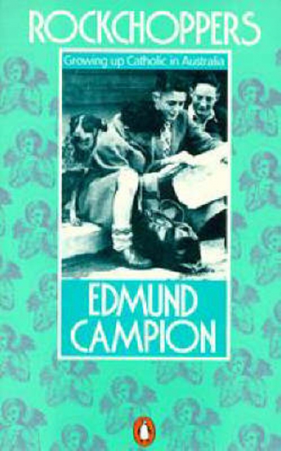 John McLaren reviews 'Rock Choppers: Growing up Catholic in Australia' by Edmund Campion