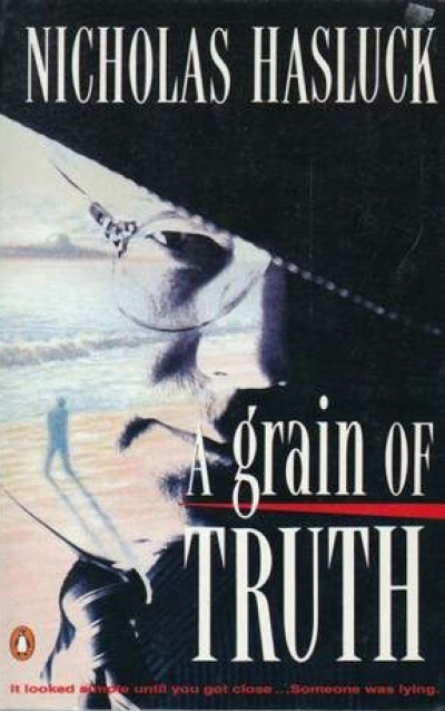 Andrew Peek reviews 'A Grain of Truth' by Nicholas Hasluck