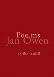 David Gilbey reviews ‘Poems 1980-2008’ by Jan Owen