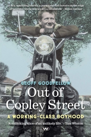 Jay Daniel Thompson reviews &#039;Out of Copley Street: A working-class boyhood&#039; by Geoff Goodfellow