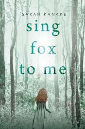 Alex Cothren reviews 'Sing Fox to Me' by Sarah Kanake