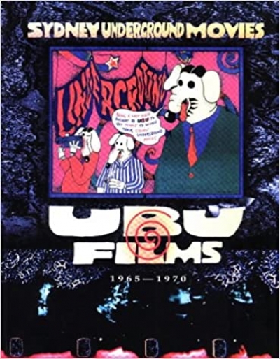 Juno Gemes reviews &#039;Ubu Films: Sydney underground movies 1965-1970&#039; by Peter Mudie