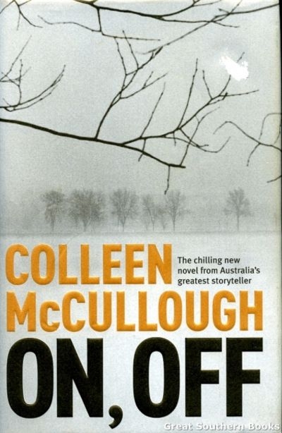 Robyn Williams reviews ‘On, Off’ by Colleen McCullough