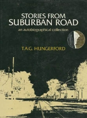 Andrew Sant reviews 'Stories from Suburban Road: An autobiographical collection' by T.A.G. Hungerford