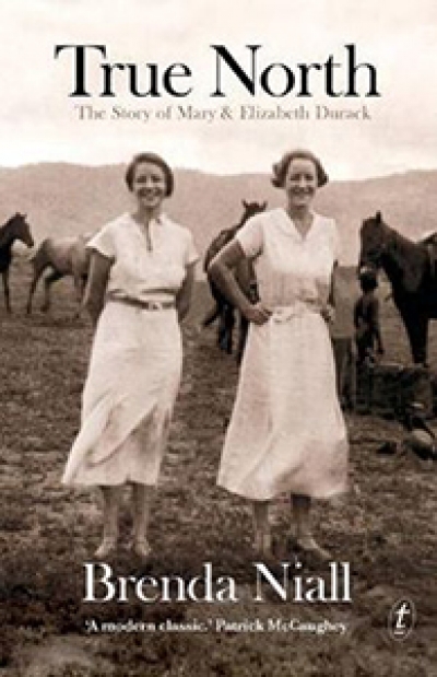 Susan Sheridan reviews &#039;True North: The story of Mary and Elizabeth Durack&#039; by Brenda Niall