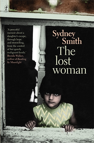 Carmel Bird reviews &#039;The Lost Woman&#039; by Sydney Smith