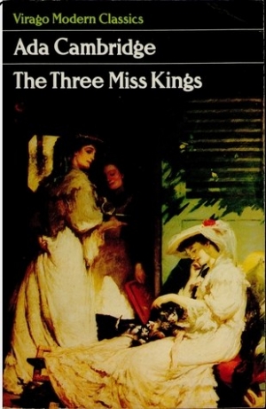 Helen Thomson reviews &#039;The Three Miss Kings&#039; by Ada Cambridge and &#039;The Invaluable Mystery &#039; by Leshia Harford