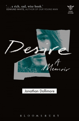 Dion Kagan reviews &#039;Desire: A memoir&#039; by Jonathan Dollimore