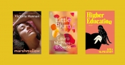 Debra Adelaide reviews 'Marshmallow' by Victoria Hannan, 'Higher Education' by Kira McPherson, and 'Little Plum' by Laura McPhee-Browne
