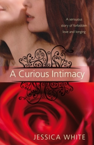 Louise Swinn reviews &#039;A Curious Intimacy&#039; by Jessica White