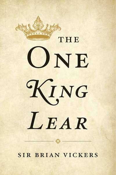 David McInnis reviews 'The One King Lear' by Brian Vickers