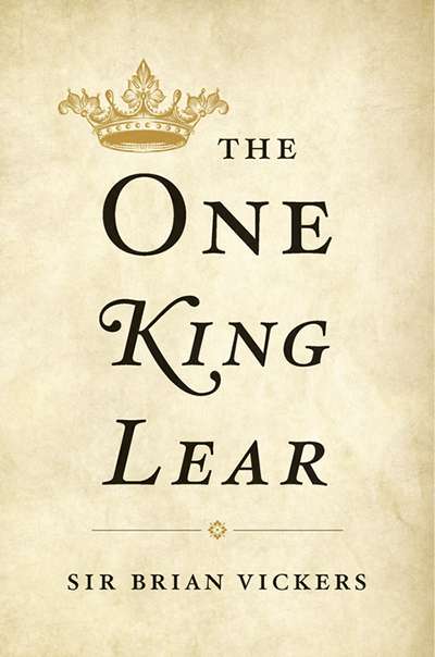 David McInnis reviews &#039;The One King Lear&#039; by Brian Vickers