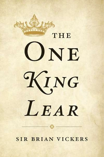 David McInnis reviews &#039;The One King Lear&#039; by Brian Vickers