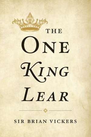 David McInnis reviews &#039;The One King Lear&#039; by Brian Vickers