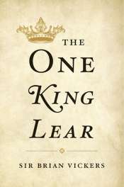 David McInnis reviews 'The One King Lear' by Brian Vickers