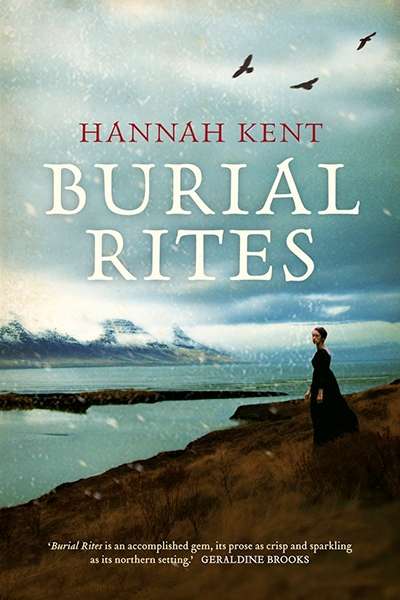 Bronwyn Lea reviews &#039;Burial Rites&#039; by Hannah Kent