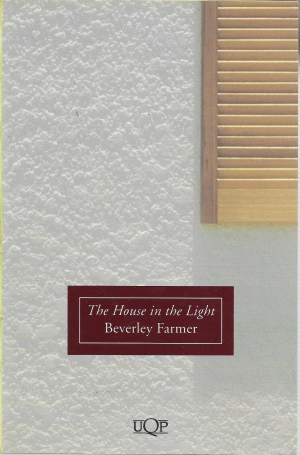 Delys Bird reviews &#039;The House in the Light&#039; by Beverley Farmer