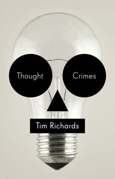Carmel Bird reviews &#039;Thought Crimes&#039; by Tim Richards