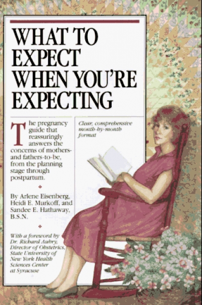 D.J. Eszenyi reviews 'What to Expect When You’re Expecting' by Arlene Eisenberg et al. and 'Safe and Natural Remedies for the Discomforts of Pregnancy' by the Coalition for the Medical Rights of Women