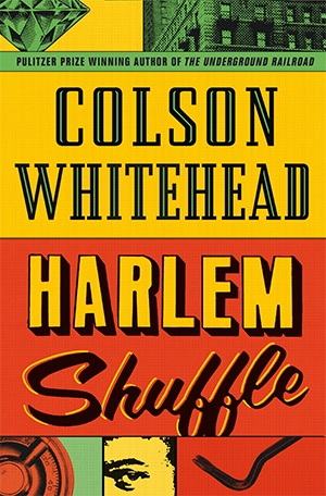 Mindy Gill reviews &#039;Harlem Shuffle&#039; by Colson Whitehead