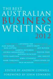 Gillian Terzis reviews 'The Best Australian Business Writing 2012' edited by Andrew Cornell