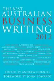 Andrew Cornell (ed.): The Best Australian Business Writing 2012