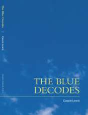 Joan Fleming reviews 'The Blue Decodes' by Cassie Lewis and 'redactor' by Eddie Paterson