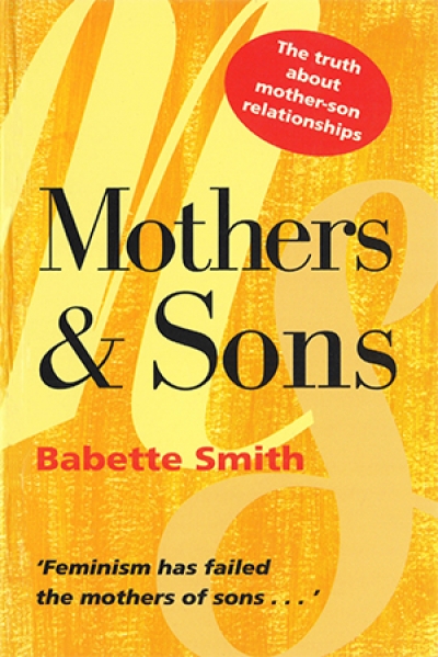 Judith Armstrong reviews 'Mothers and Sons' by Babette Smith