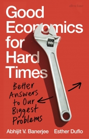 David Throsby reviews 'Good Economics for Hard Times: Better answers to our biggest problems' by Abhijit V. Banerjee and Esther Duflo