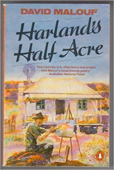 Laurie Clancy reviews 'Harland’s Half Acre' by David Malouf