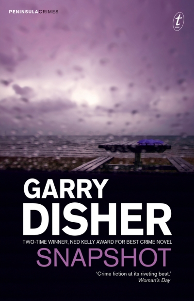 Rick Thompson reviews ‘Snapshot’ by Garry Disher, ‘A Thing of Blood’ by Robert Gott and ‘Dirty Weekend’ by Gabrielle Lord