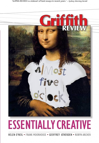 Anthony Lynch reviews &#039;Griffith Review 23: Essentially Creative&#039; edited by Julianne Schultz