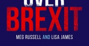 Ben Wellings reviews 'The Parliamentary Battle Over Brexit' by Meg Russell and Lisa James