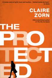 Bec Kavanagh reviews 'The Protected' by Claire Zorn