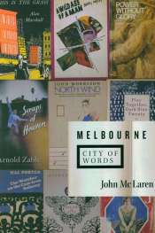 Simon Caterson reviews 'Melbourne: City of words' by John McLaren