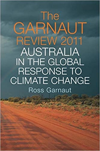 David Karoly reviews &#039;The Garnaut Review 2011: Australia in the Global Response to Climate Change&#039; by Ross Garnaut
