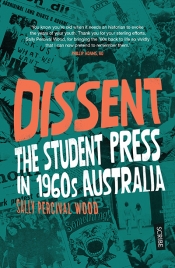 Blanche Clark reviews 'Dissent: The student press in 1960s Australia' by Sally Percival Wood