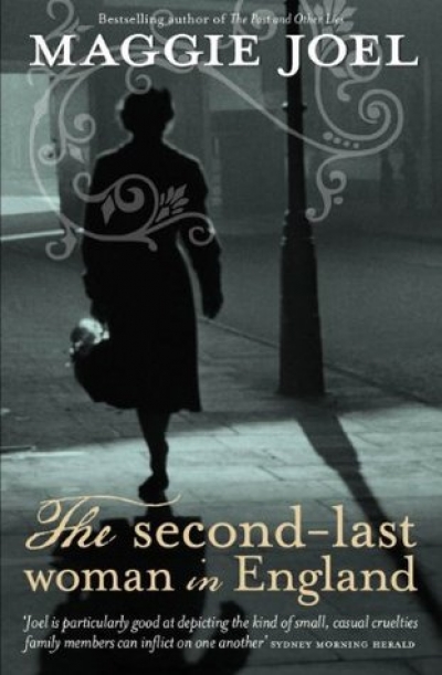 Rhyll McMaster reviews &#039;The Second-Last Woman in England&#039; by Maggie Joel