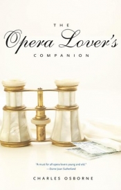 Alastair Jackson reviews 'The Opera Lover's Companion' by Charles Osborne
