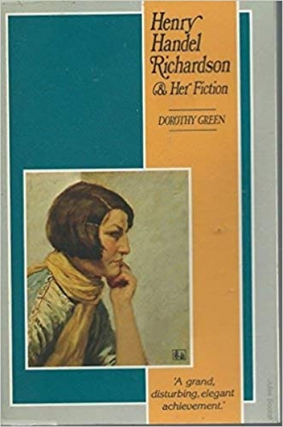 Anne Diamond reviews &#039;Henry Handel Richardson and Her Fiction&#039; by Dorothy Green