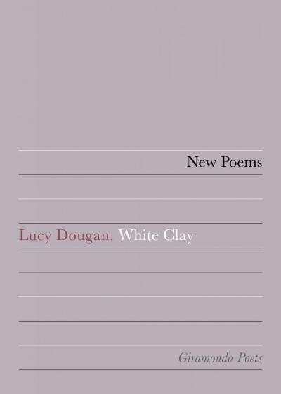 Paul Hetherington reviews &#039;White Clay&#039; by Lucy Dougan