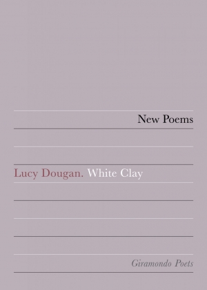 Paul Hetherington reviews &#039;White Clay&#039; by Lucy Dougan