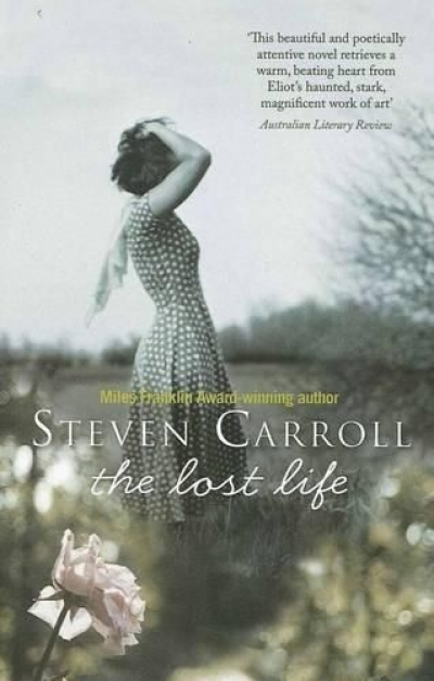 Patrick Allington reviews ‘The Lost Life’ by Steven Carroll