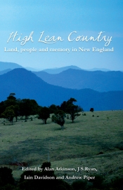 Kate McFadyen reviews 'High Lean Country: Land, people and memory in New England' edited by Alan Atkinson et al.